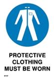 Mandatory - Protective Clothing Must be Worn